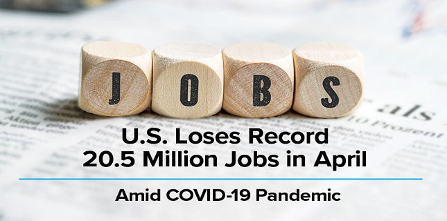 American economy lost 20.5 million jobs in April