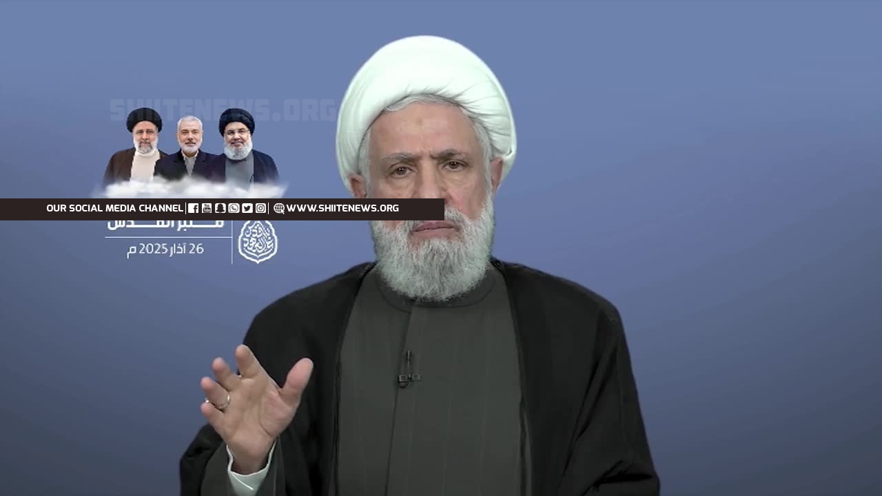 Sheikh Qassem: Al-Aqsa Flood Reversed Formulas, Hezbollah Will Neither Accept Israeli Occupation Nor Abandon Prisoners