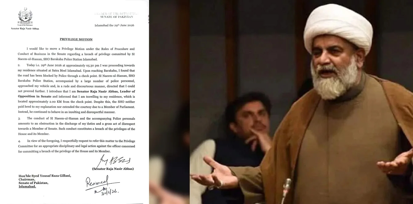 Senator Allama Raja Nasir Abbas Files Privilege Motion Against SHO Bharakahu